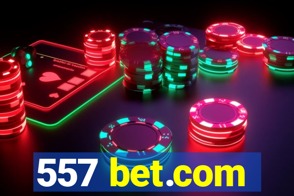 557 bet.com